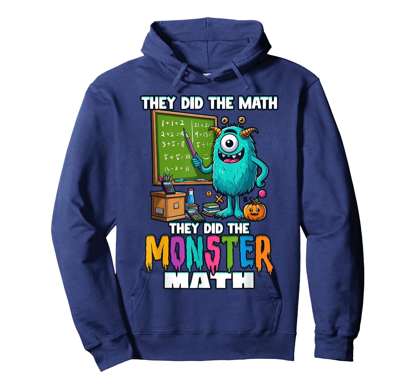 They Did the Monster Math Halloween Teacher T-Shirt