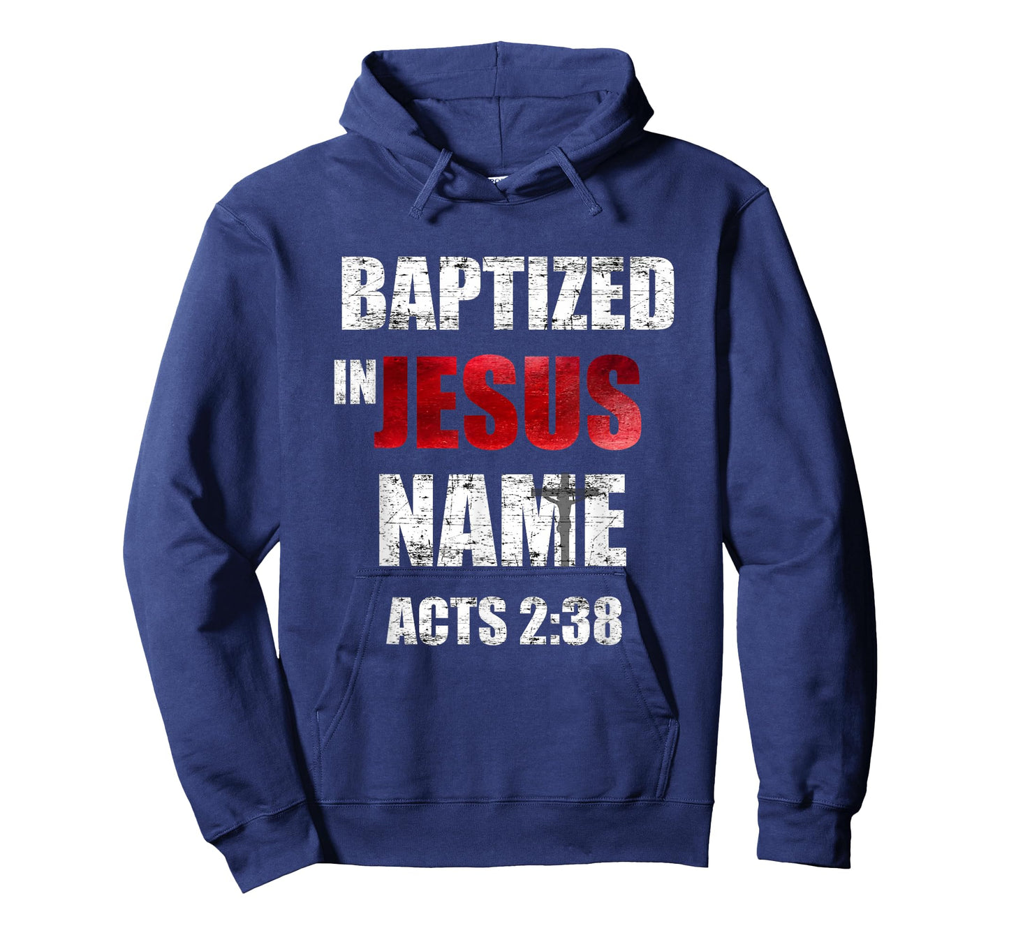 Baptized In Jesus Name Acts 2:38 Baptism Jesus Only T-Shirt