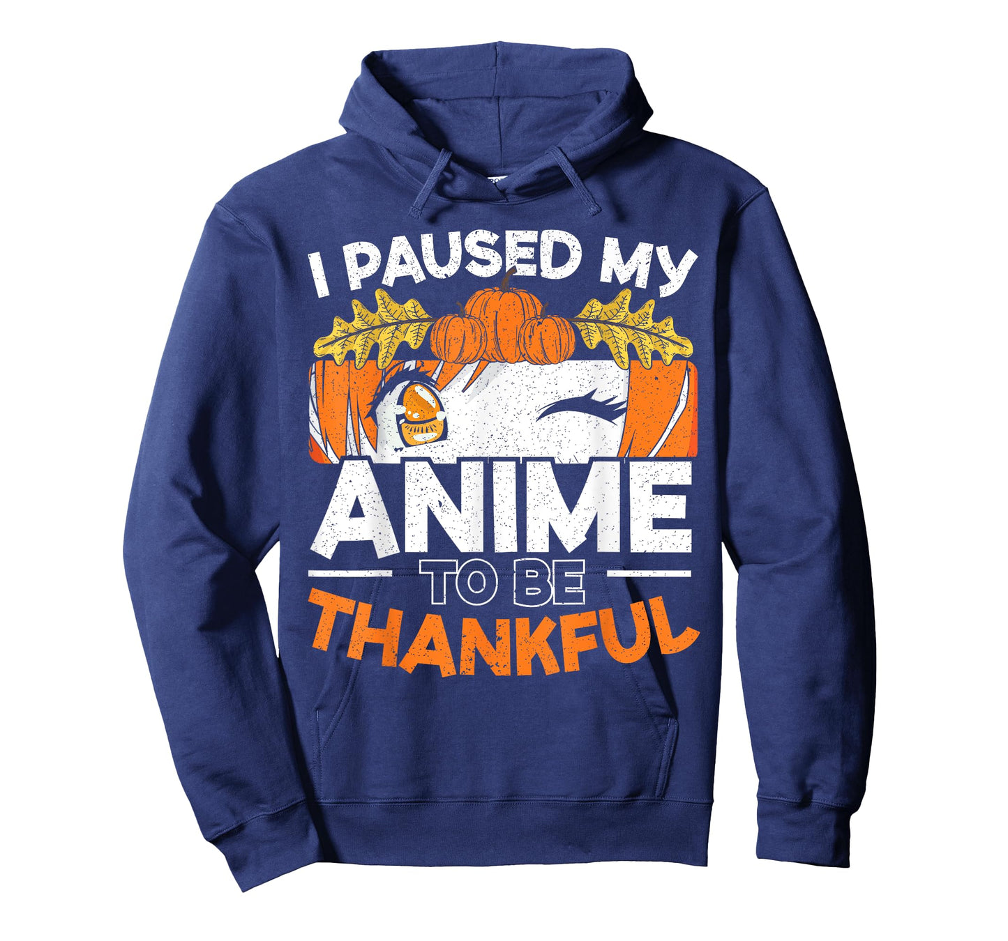 I Paused My Anime To Be Thankful Thanksgiving T-Shirt