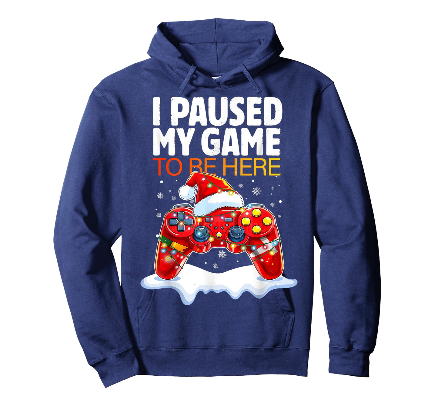 Christmas I Paused My Game To Be Here Funny Sarcastic Gamer T-Shirt
