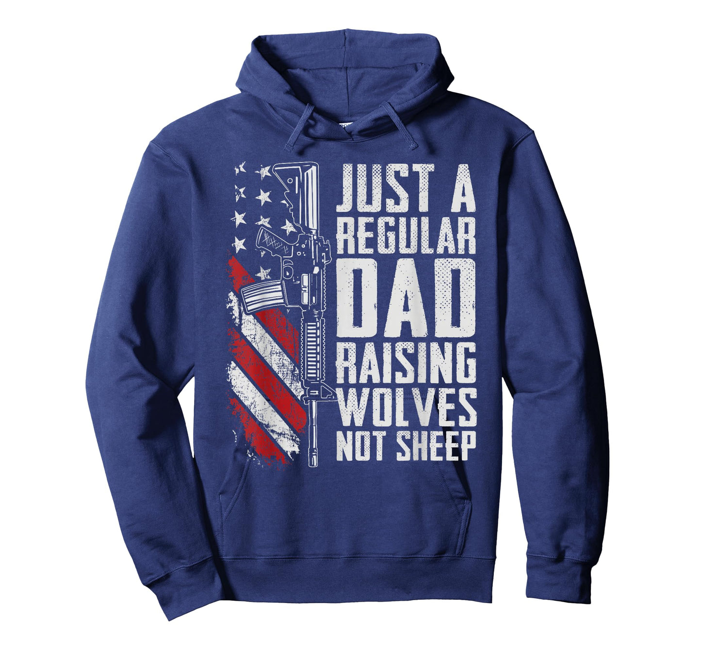 Just A Regular Dad Raising Wolves Not Sheep - USA Gun Flag T-Shirt