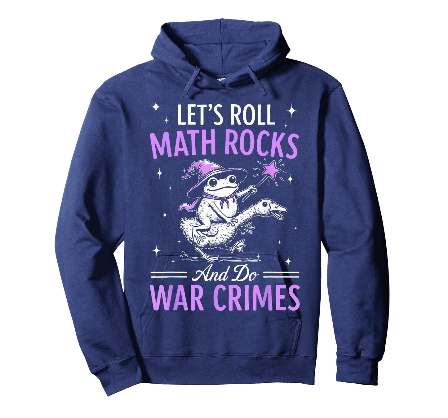 Funny Frog Goose Let's Roll Math Rocks and Do War Crimes T-Shirt