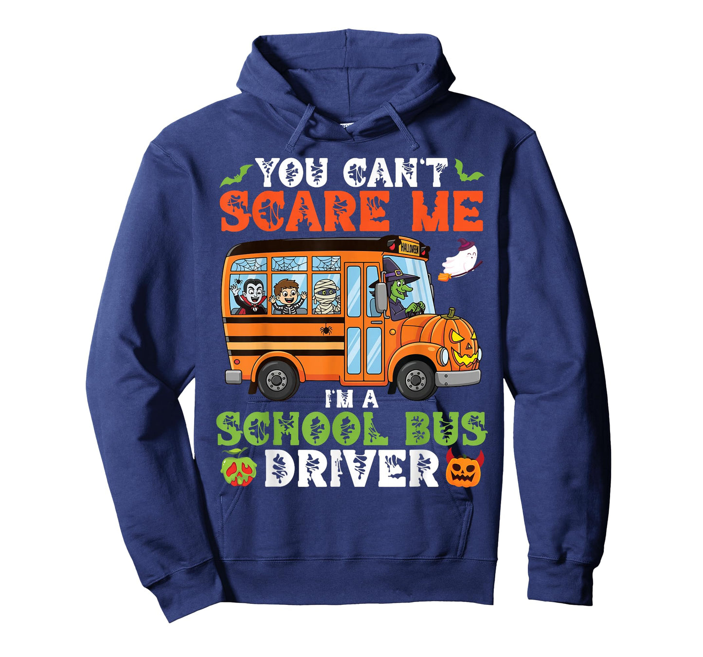 You Can't Scare Me I'm A School Bus Driver Halloween Funny T-Shirt
