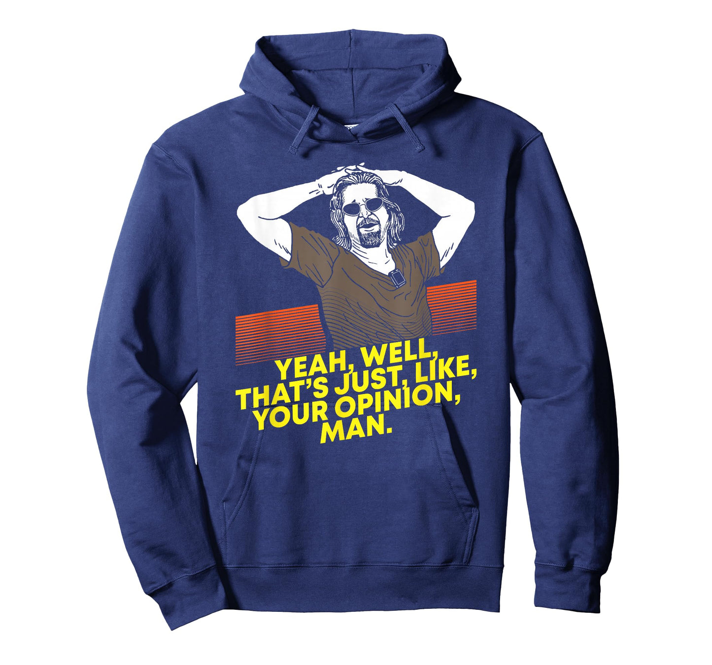Yeah Well Thats Just Like Your Opinion Man T-Shirt - Movie T-Shirt Small