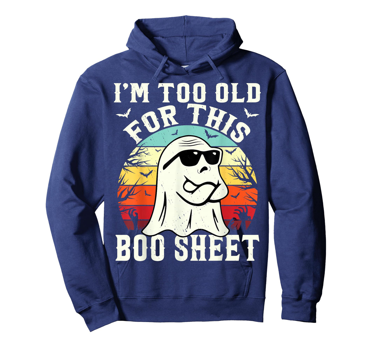 I'm Too Old For This Boo Sheet Ghost Funny Halloween Ghost T-Shirt
