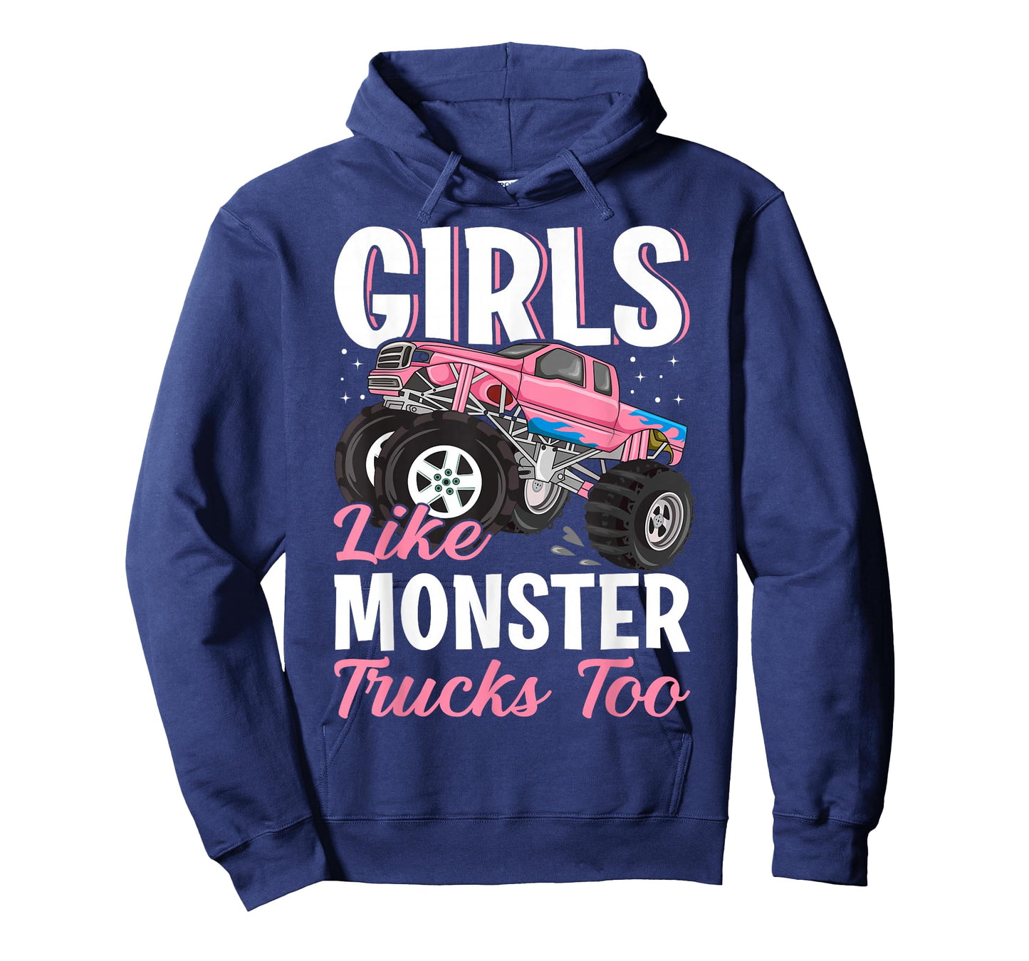 Girls Like Monster Trucks Too - Female Monster Truck T-Shirt