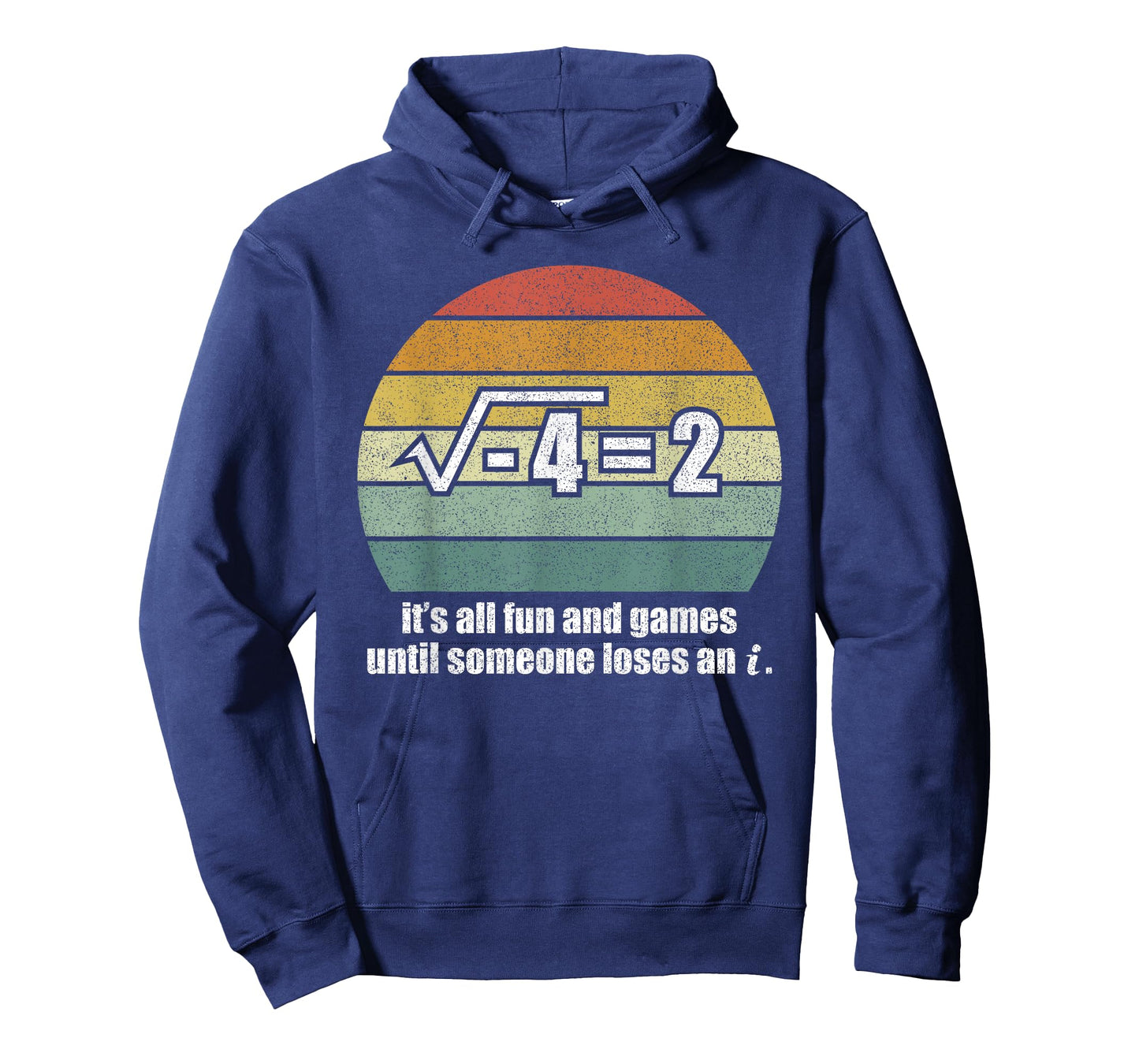 It's All Fun And Games Until Someone Loses An i: Funny Math T-Shirt