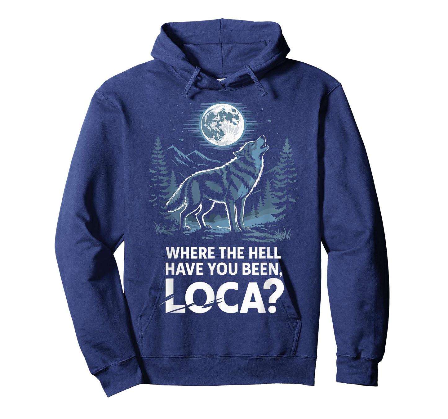 Funny Wolf Where The Hell Have You Been Loca Retro Howling T-Shirt