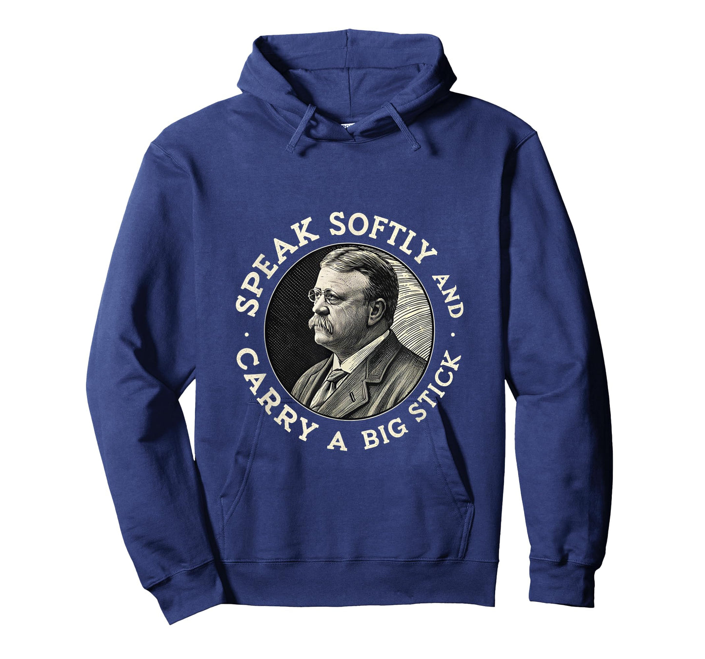 Speak Softly and Carry a Big Stick President Roosevelt USA T-Shirt