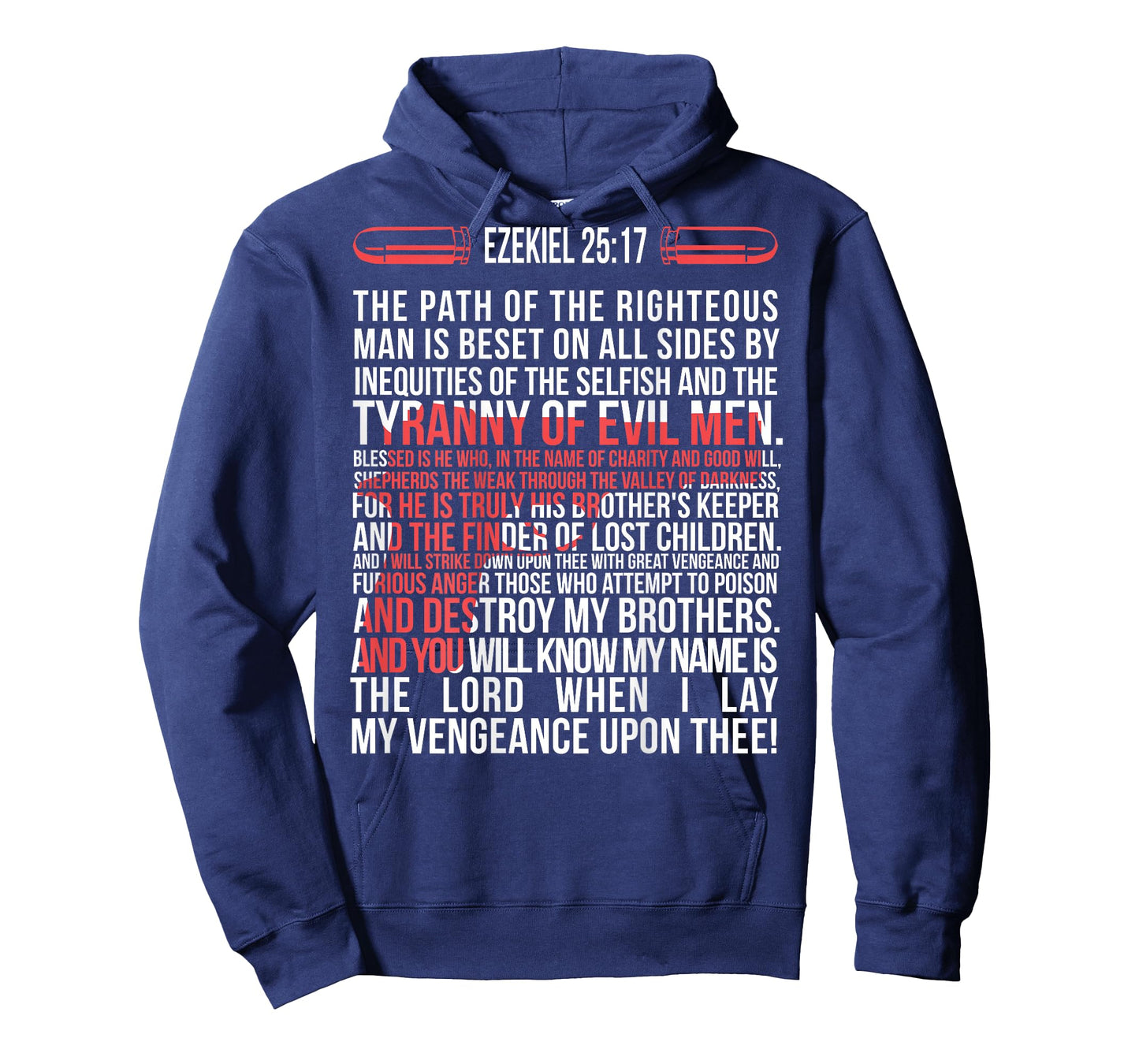 Ezekiel 25:17 - The Path of The Righteous Man is beset on T-Shirt