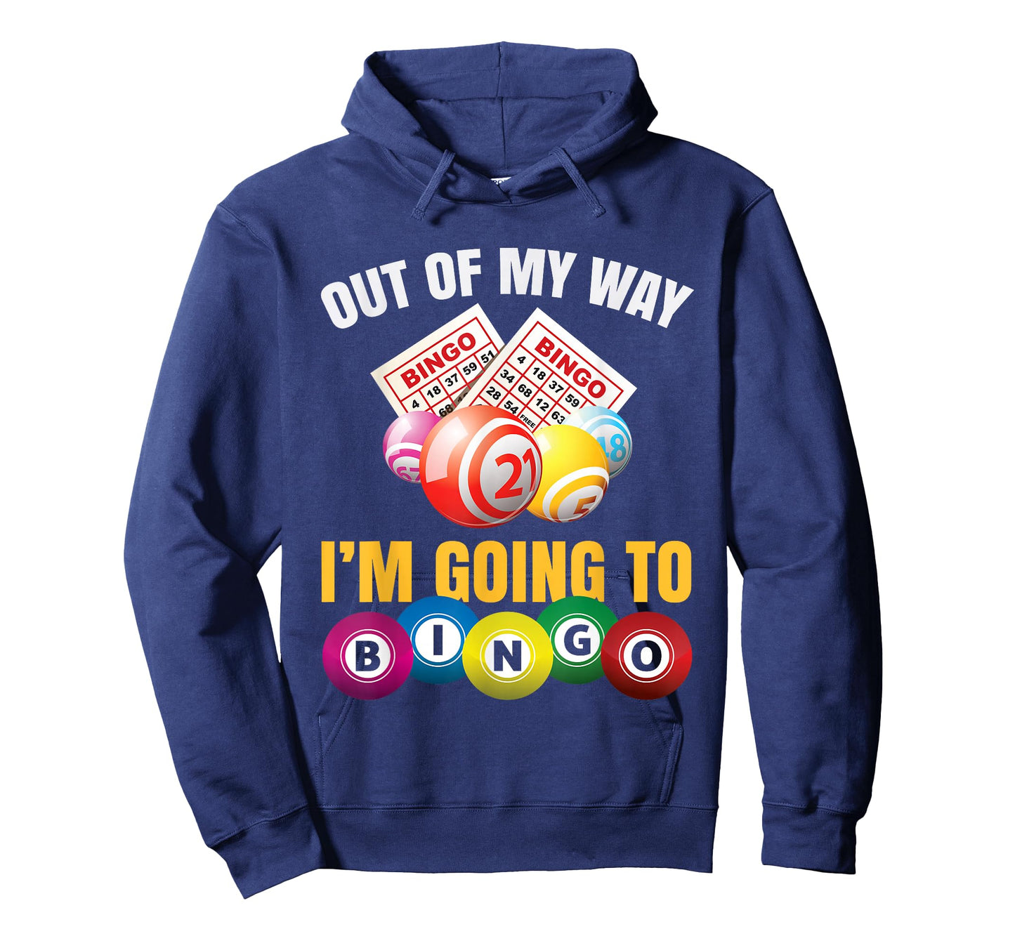Out Of My Way I'm Going To Bingo Funny Bingo Game Lover Gift T-Shirt