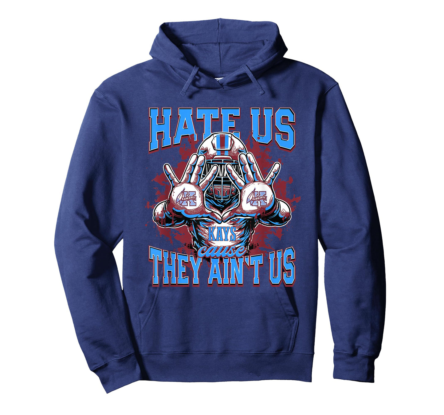 Kankakee Kays Logo Hate Us Cause They Ain't HS T-Shirt