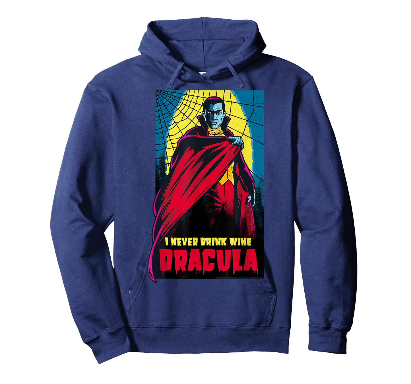 I Never Drink Wine Dracula T-Shirt