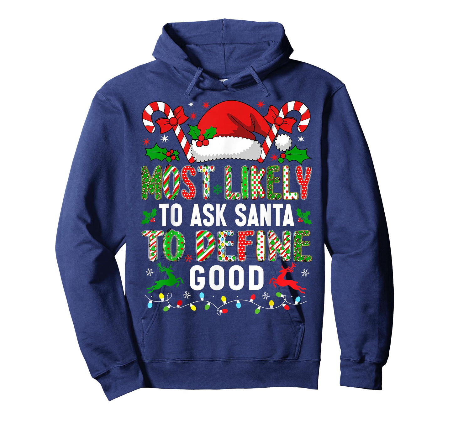 HUGvyn Christmas: Most Likely Ask Santa Define Good Funny T-Shirt