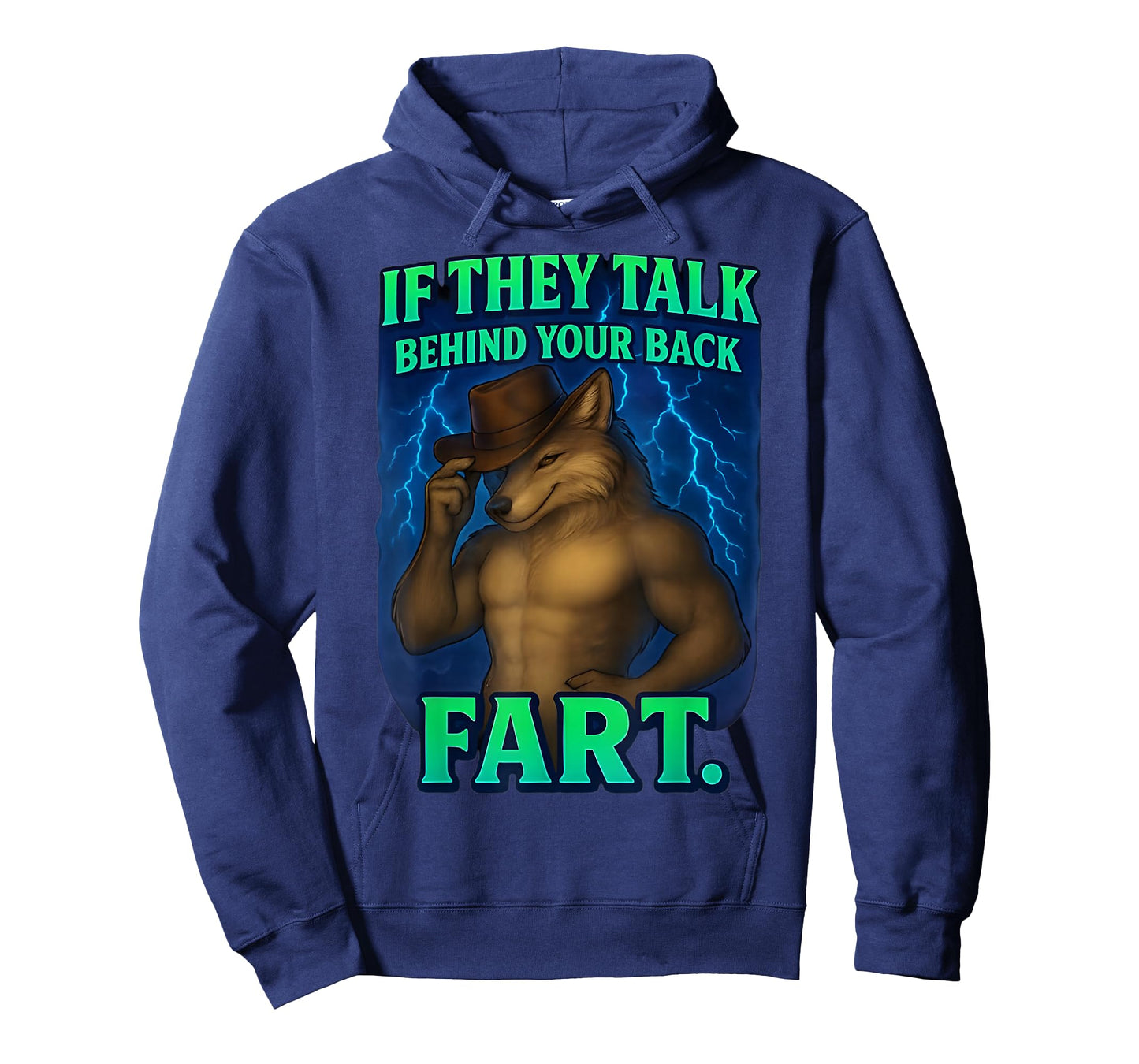 If They Talk Behind Your Back Fart Funny Saying Wolf Meme T-Shirt