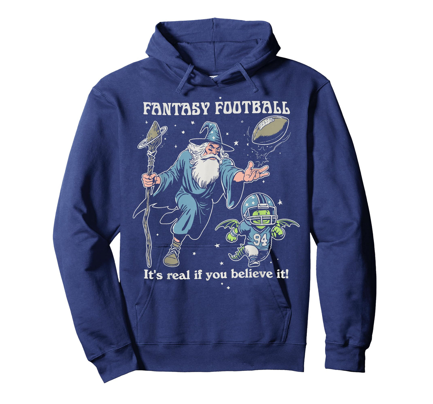 Fantasy Football It's Real of You Believe It T-Shirt