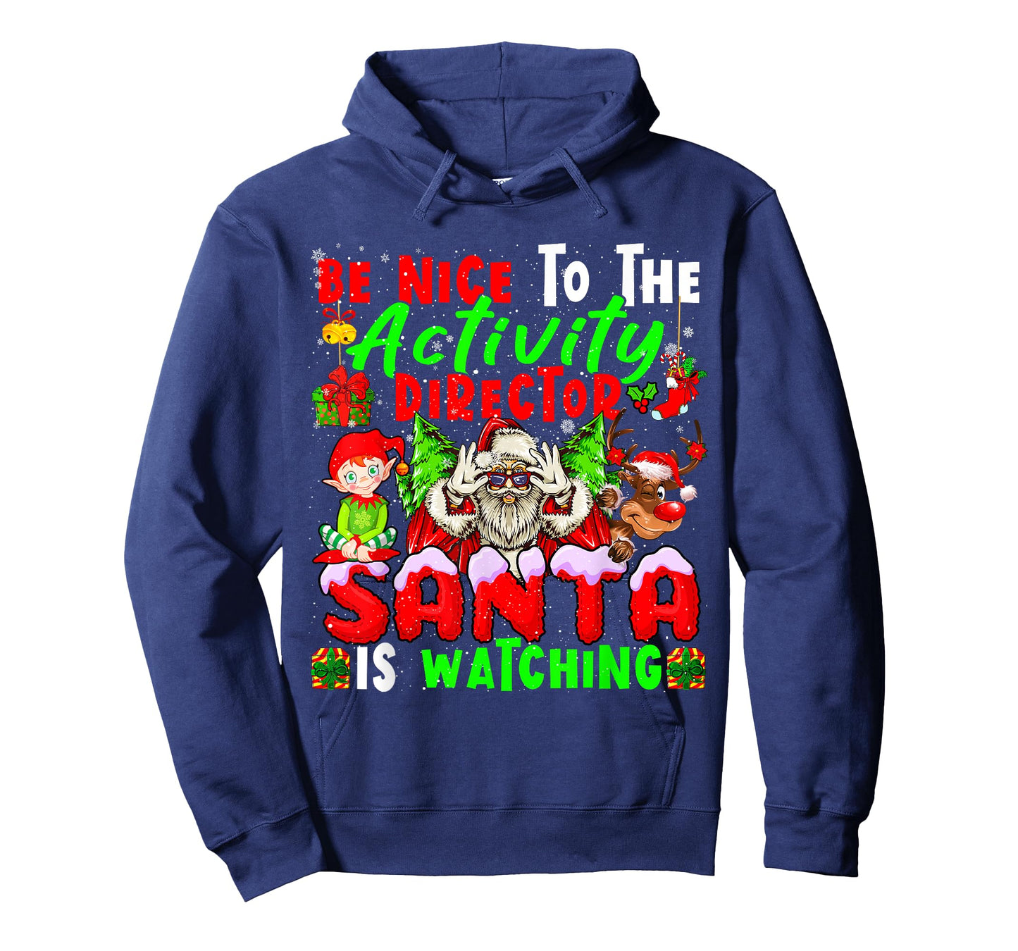Be Nice To The Activity Director Santa Is Watching Christmas T-Shirt