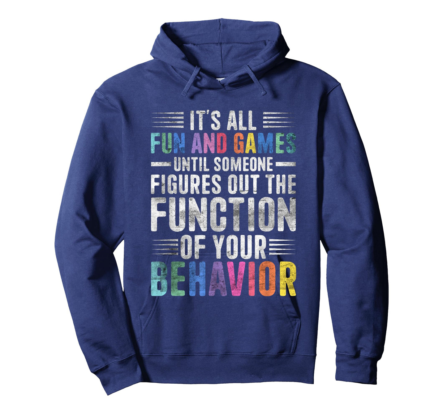 Behavior Therapist Fun And Games Behavior Analyst Therapist T-Shirt