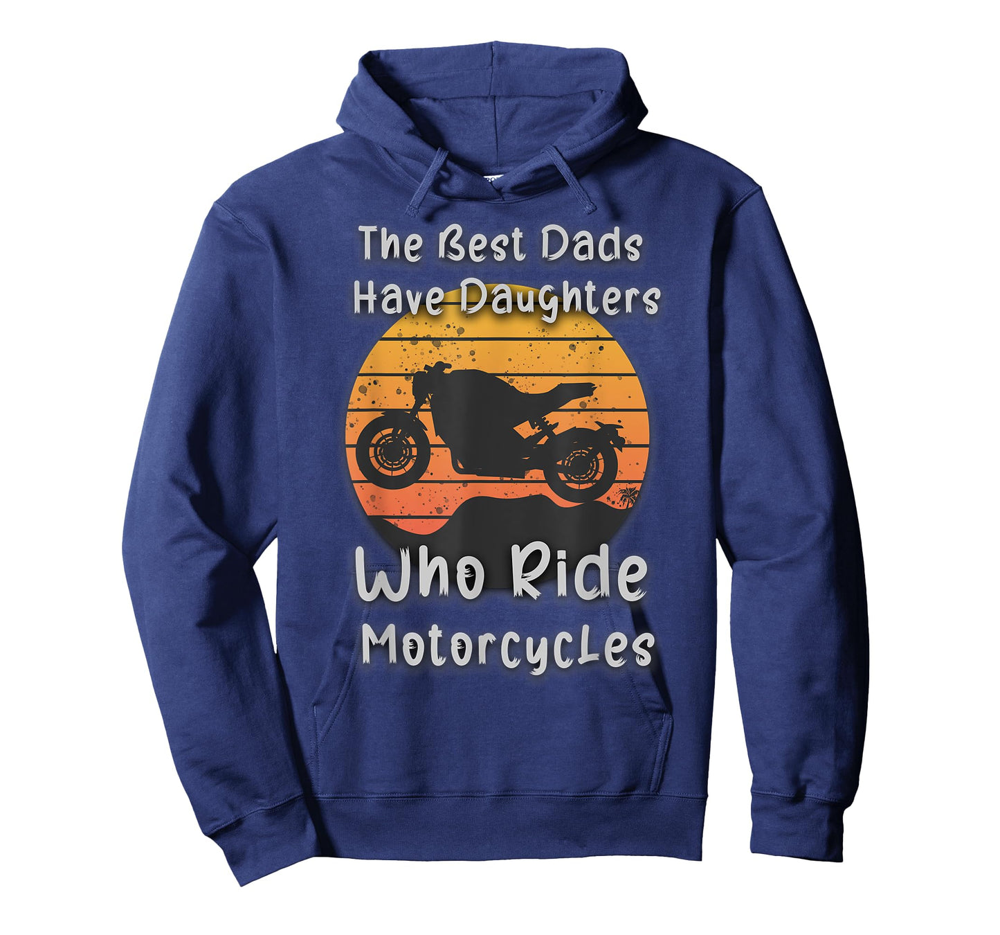 Vintage The Best Dads Have Daughters Who Ride Motorcycles T-Shirt