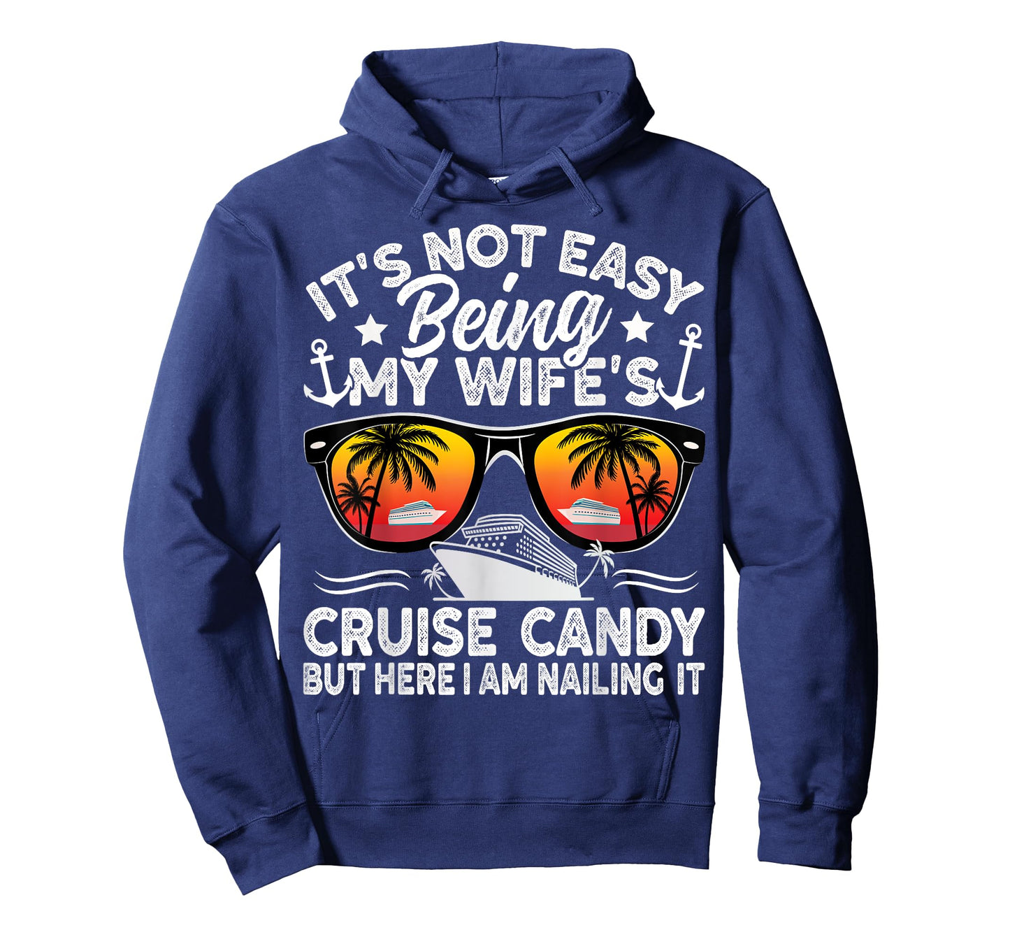 It's Not Easy Being My Wife's Cruise Candy Husband Cruise T-Shirt