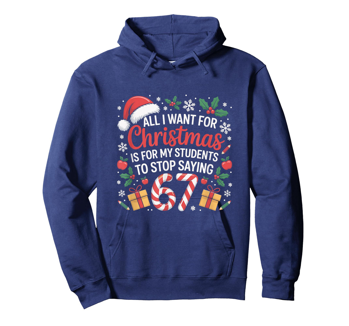 Funny Teacher Christmas Saying 67 Holiday Festive Humor T-Shirt
