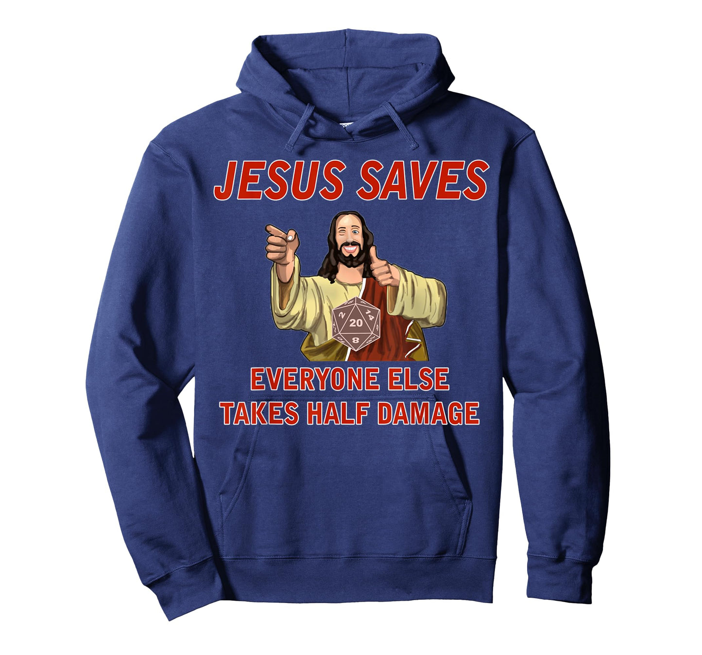 Jesus Saves, Everyone else takes half damage Fantasy RPG T-Shirt