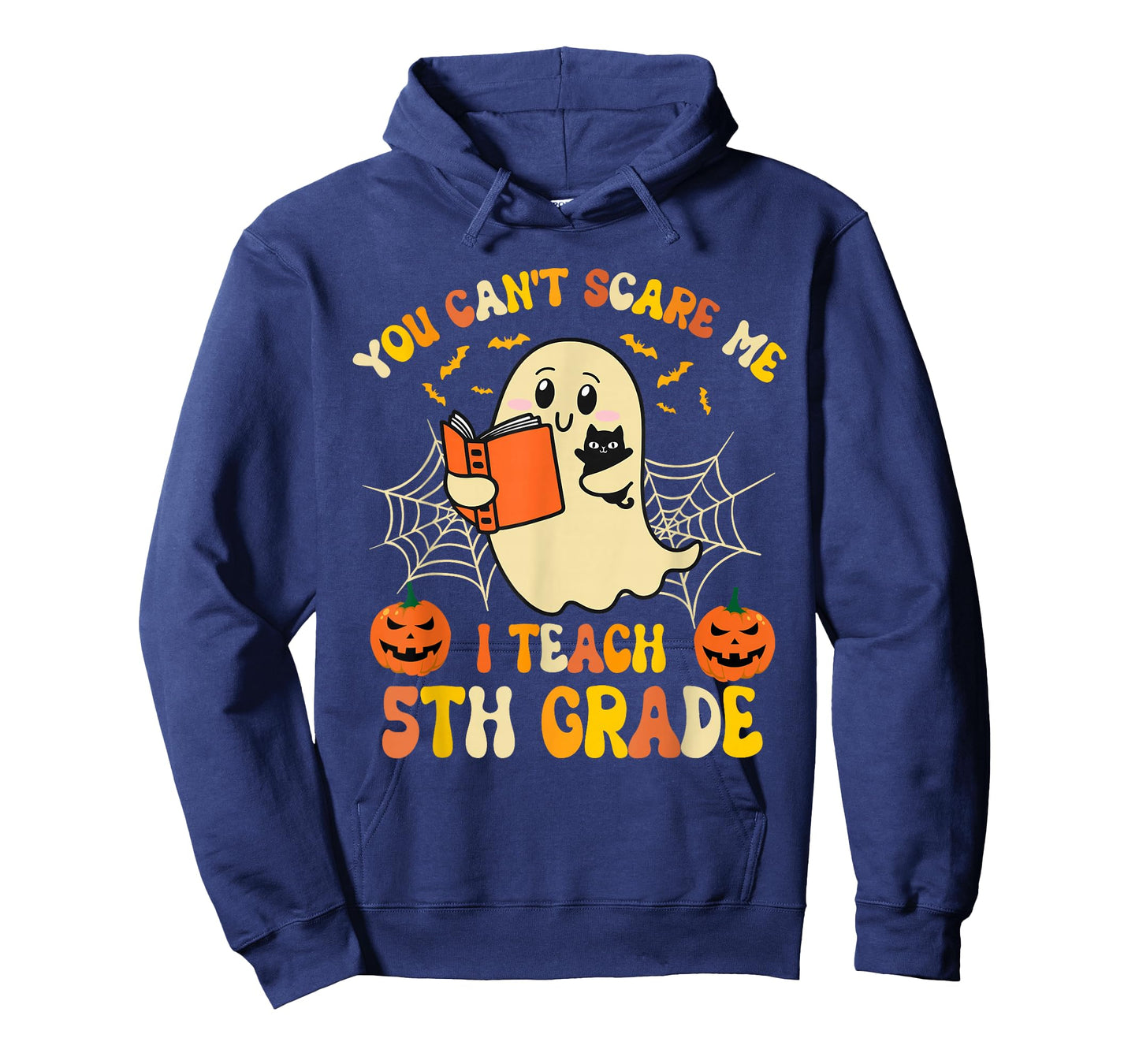 You Can't Scare Me I Teach 5th Grade Teacher Halloween Ghost T-Shirt