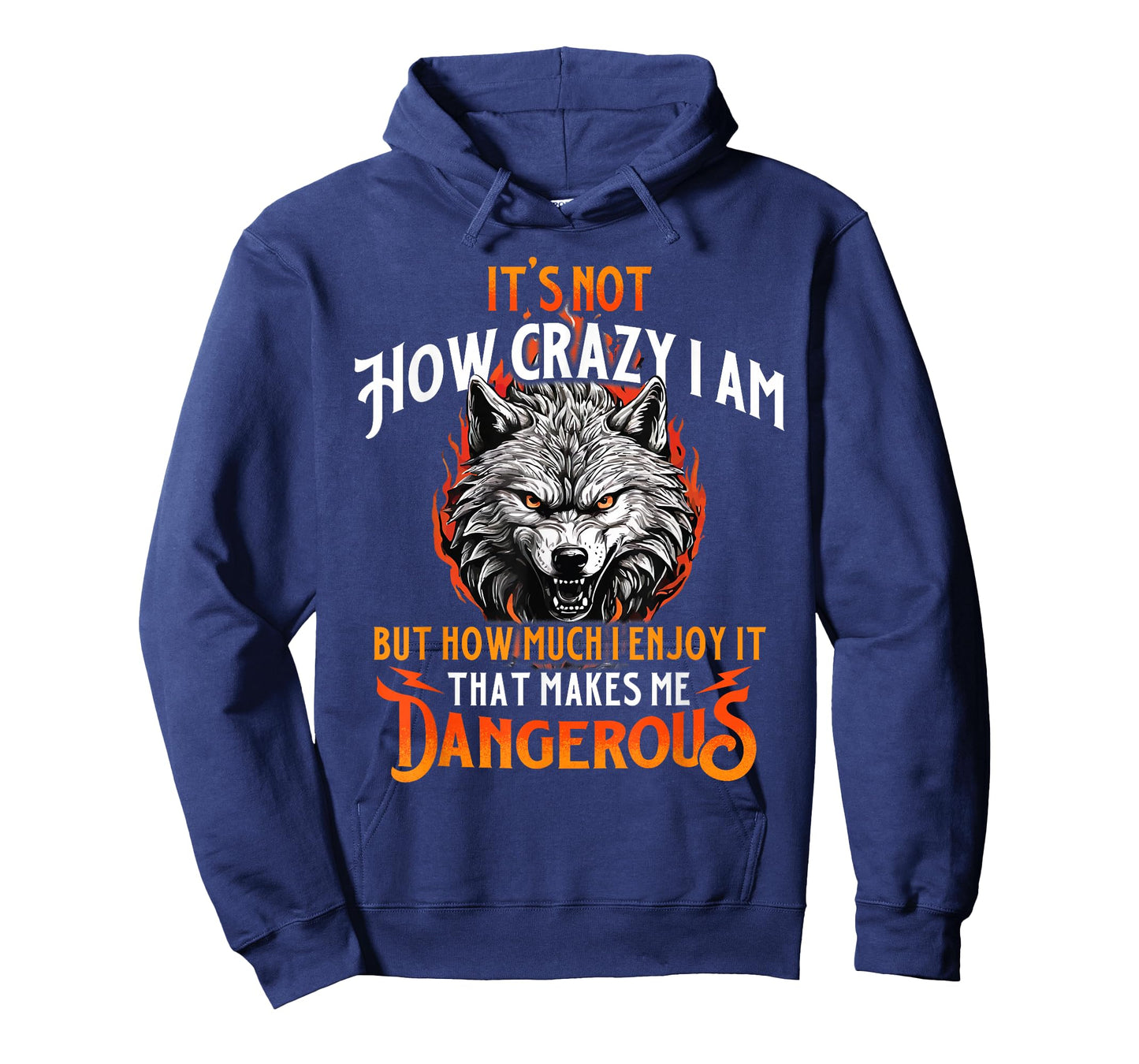 That Makes Me Dangerous - Wolf Lover Wildlife Animal T-Shirt