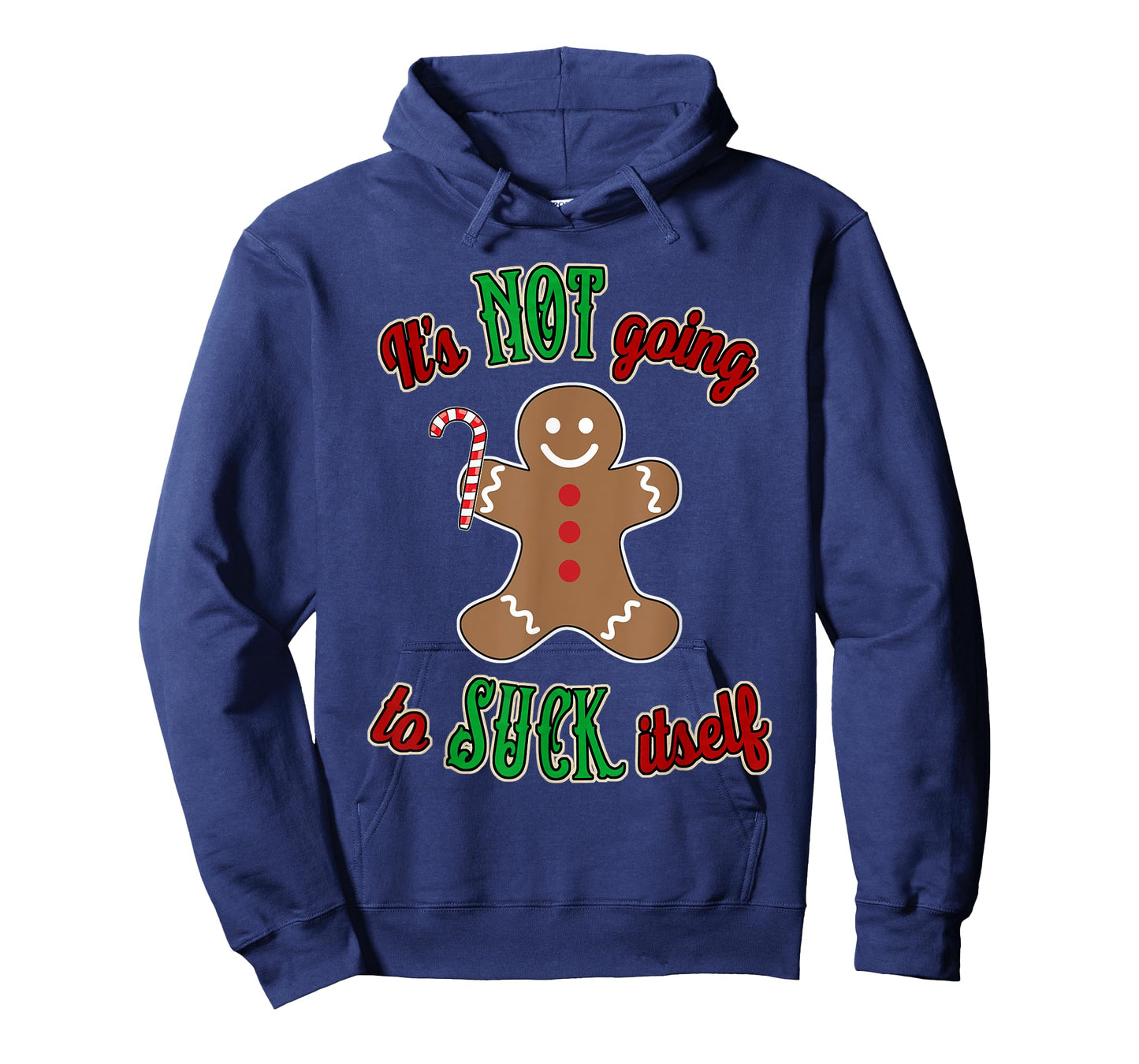 Gingerbread Man It's not going to suck itself T-Shirt