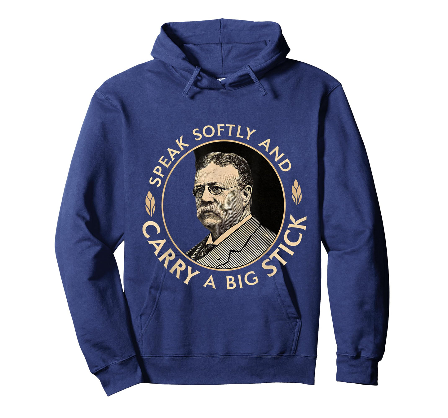 Speak Softly and Carry a Big Stick President Roosevelt T-Shirt