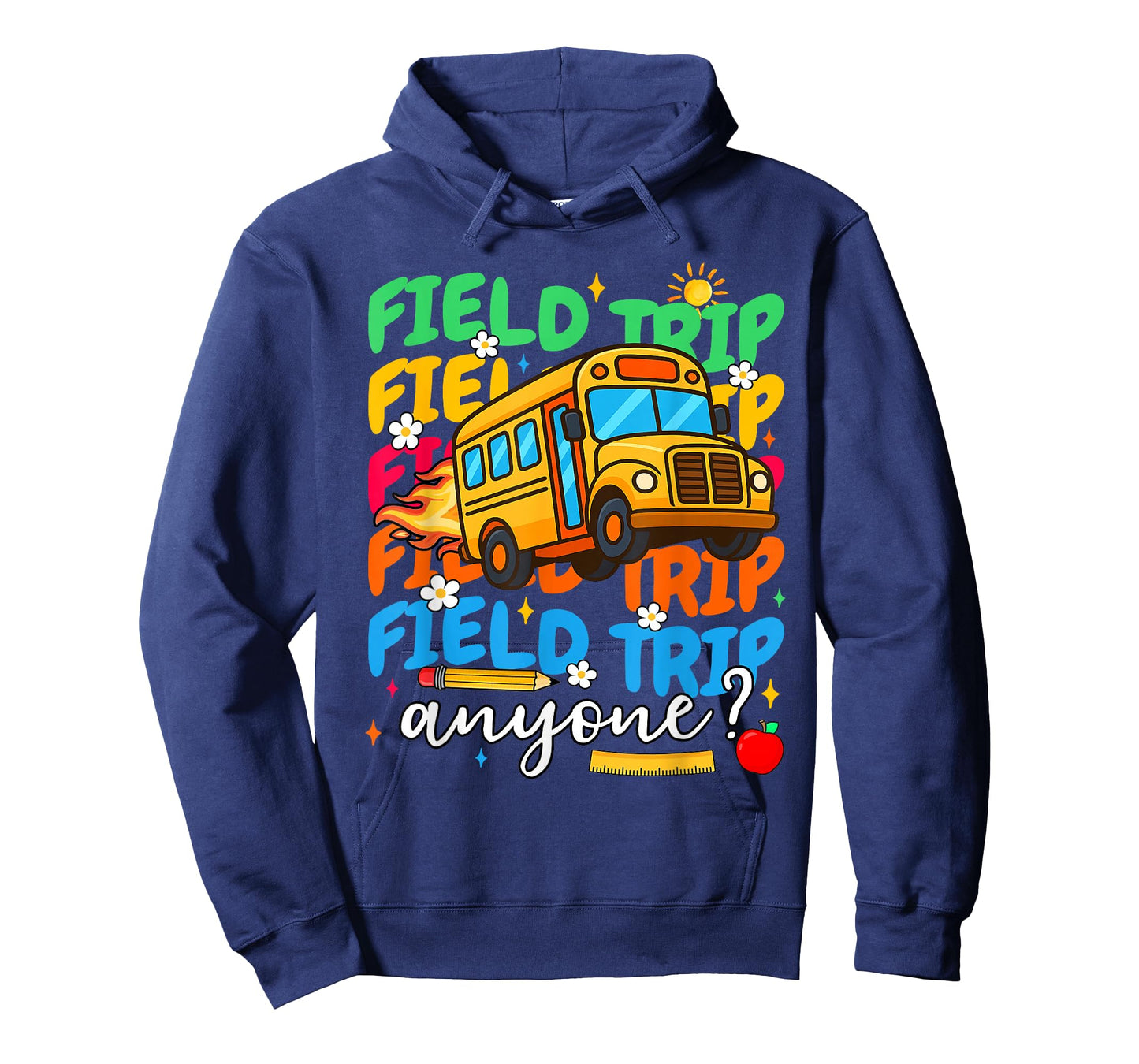 Field Day Field Trip Anyone Last Day School Teacher Student T-Shirt