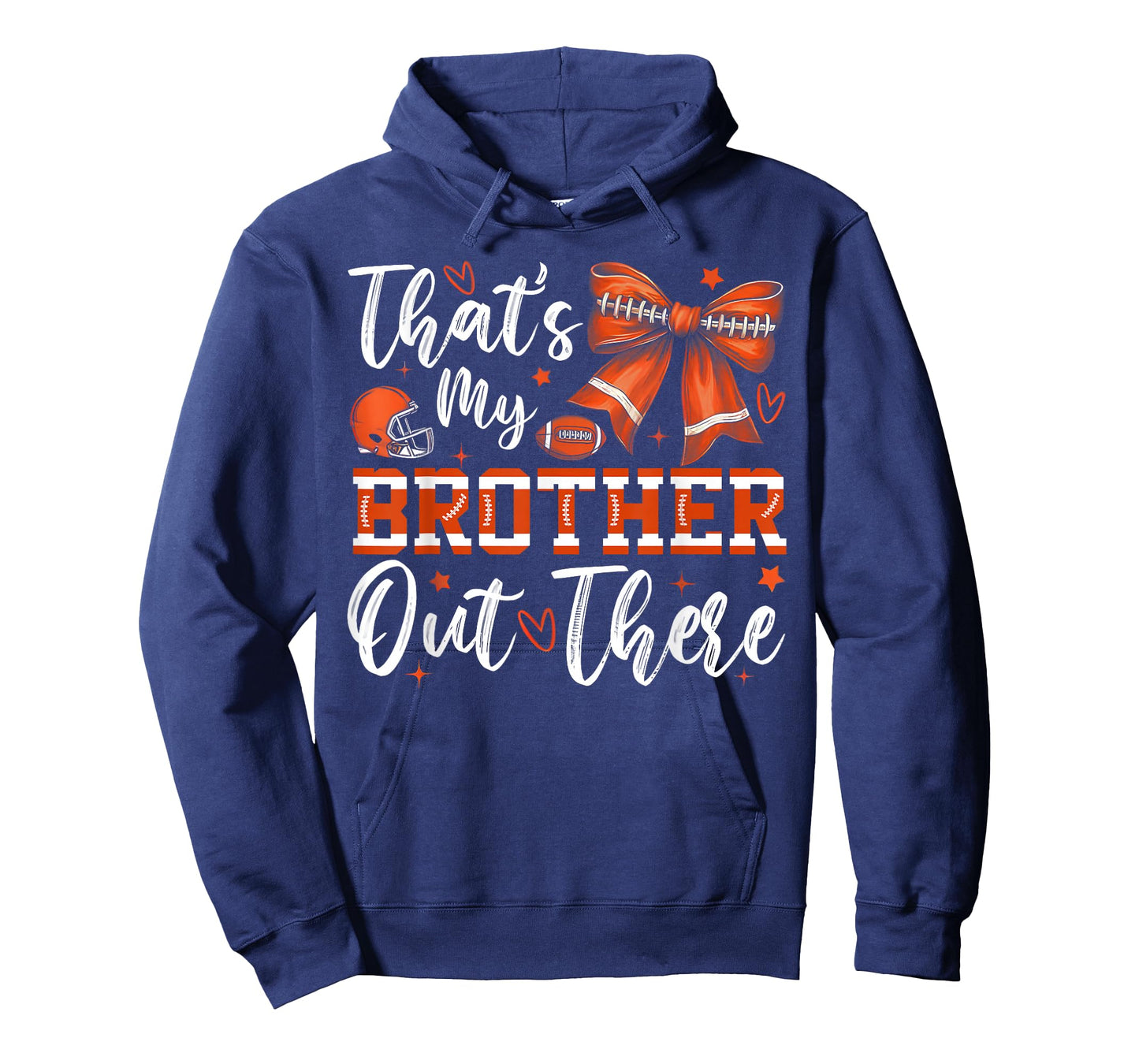 That's My Brother Out There Funny Football Sister Game Day T-Shirt