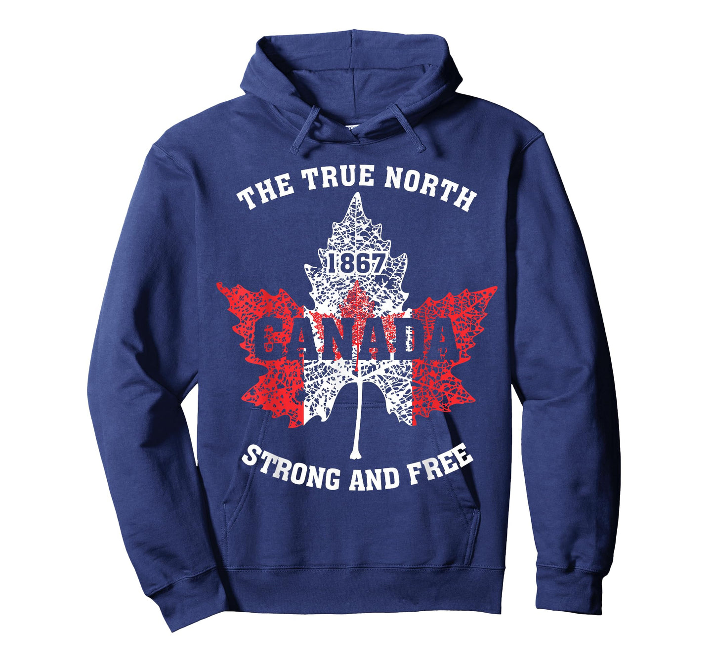 "The True North, Strong And Free" Proud Canada T-Shirt
