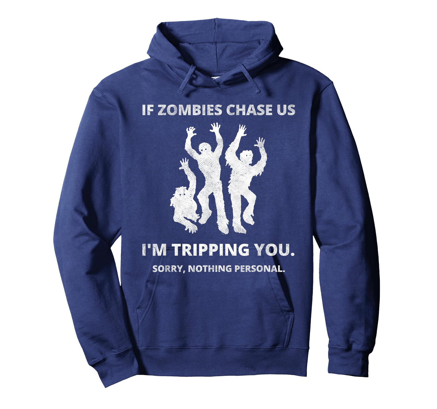 If Zombies Chase Us I'm Tripping You Creepy Halloween Outfit T-Shirt