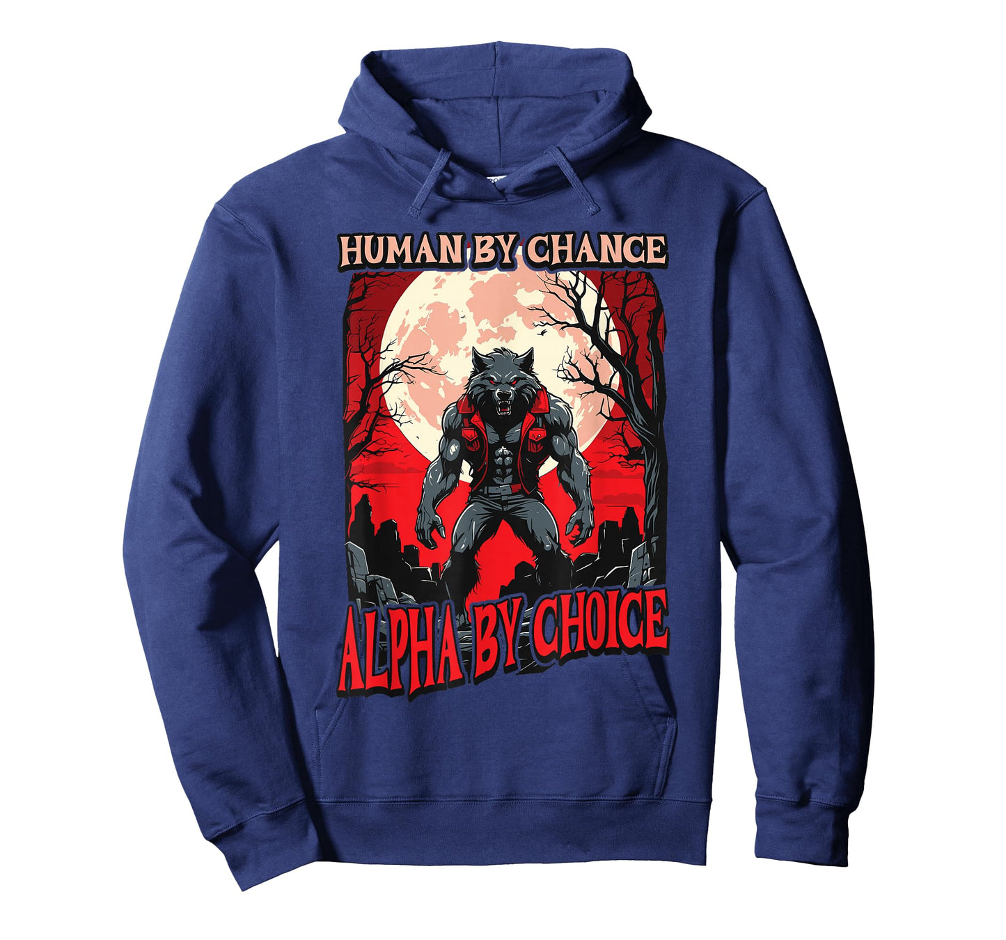 Human By Chance Alpha By Choice - Wolf Meme Love Wolves T-Shirt