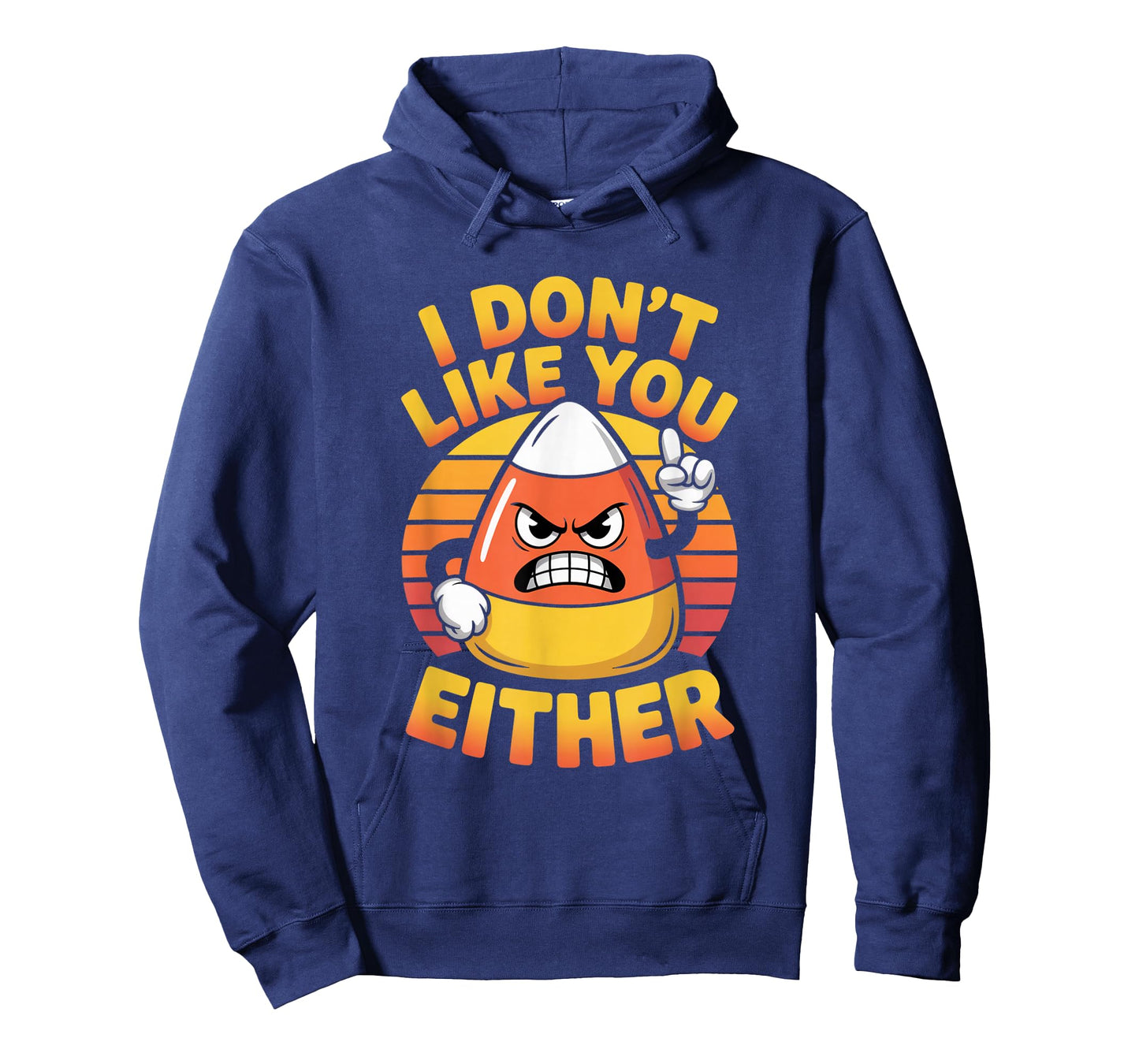 I Don't Like You Either Funny Candy Corn Halloween T-Shirt