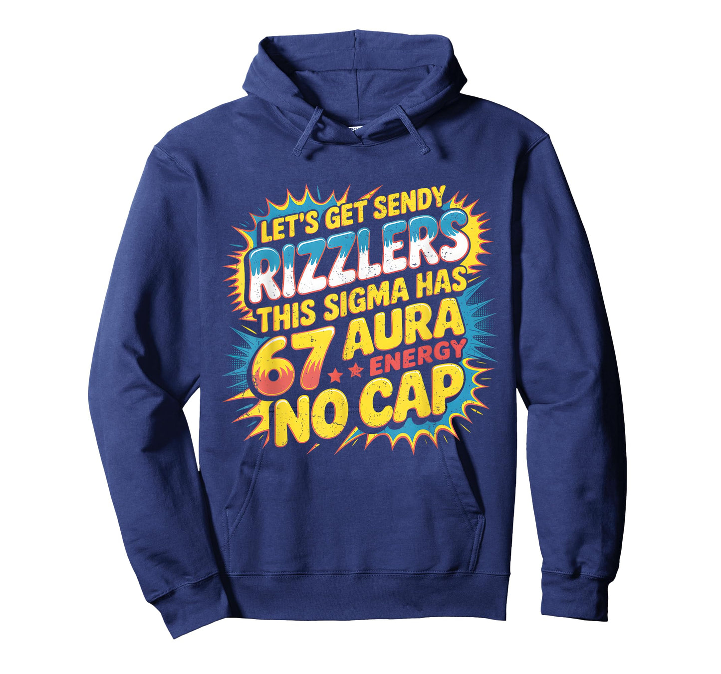 Let’s Get Sendy Rizzlers 67 Aura Meme Design T-Shirt