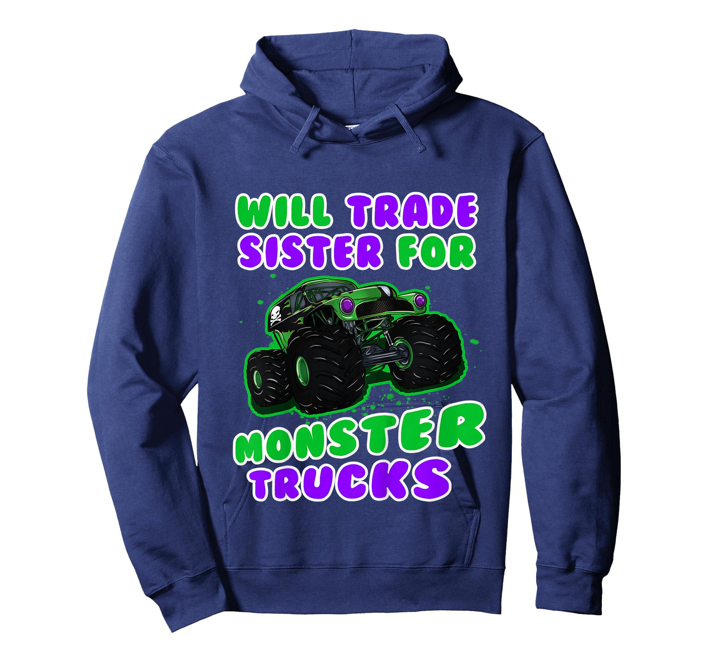 Kids Will Trade Sister for Monster Truck - Funny Monster Truck T-Shirt