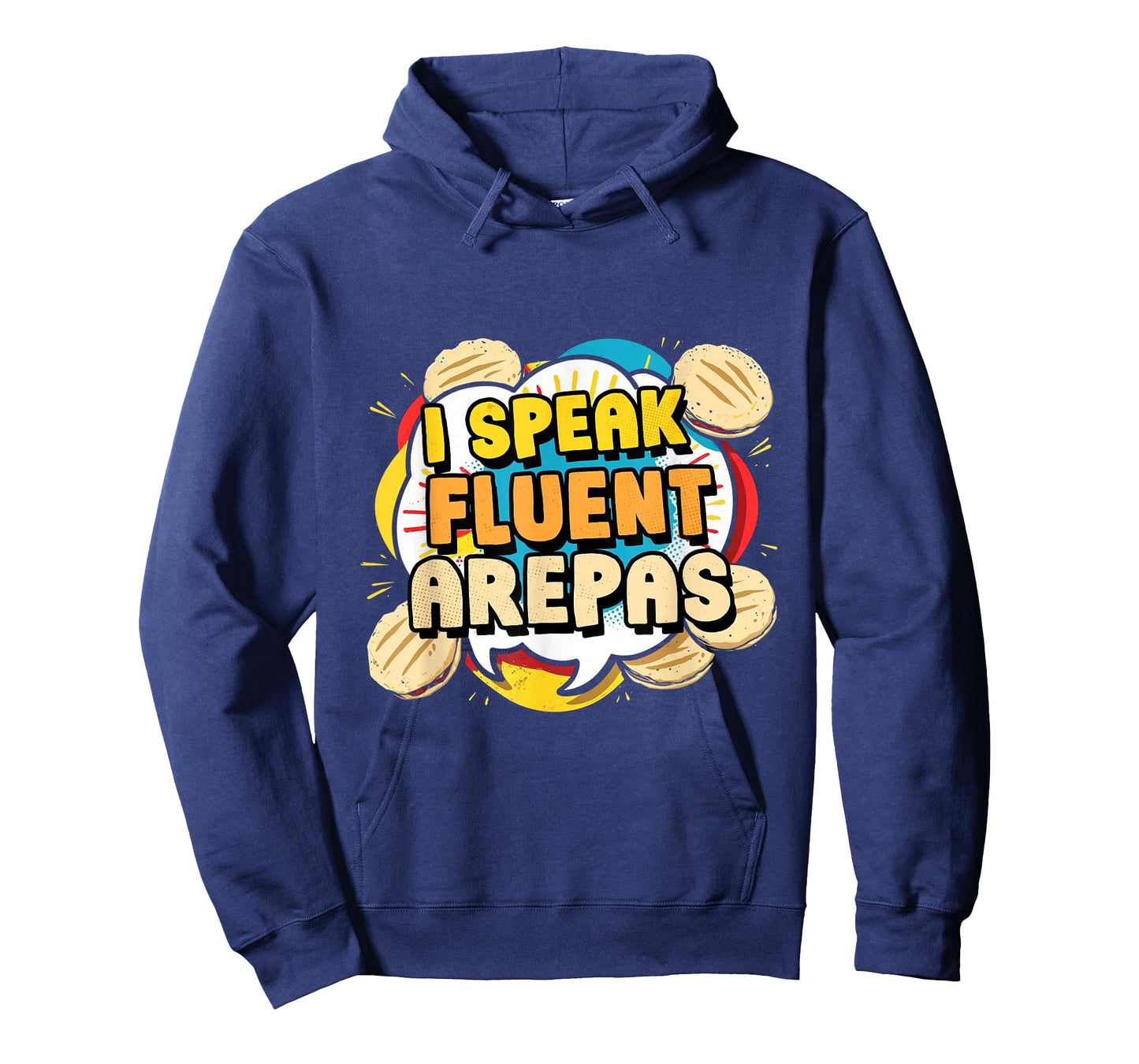 Arepa I Speak Fluent Arepas T-Shirt