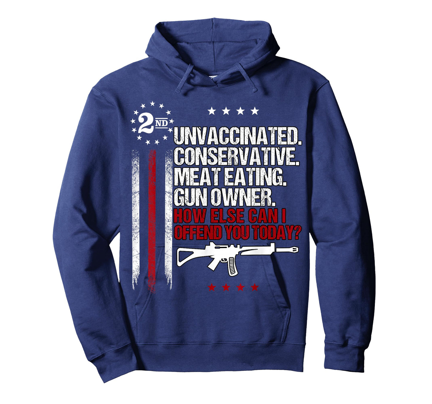 Unvaccinated Conservative Meat Eating Gun Owner T-Shirt Small