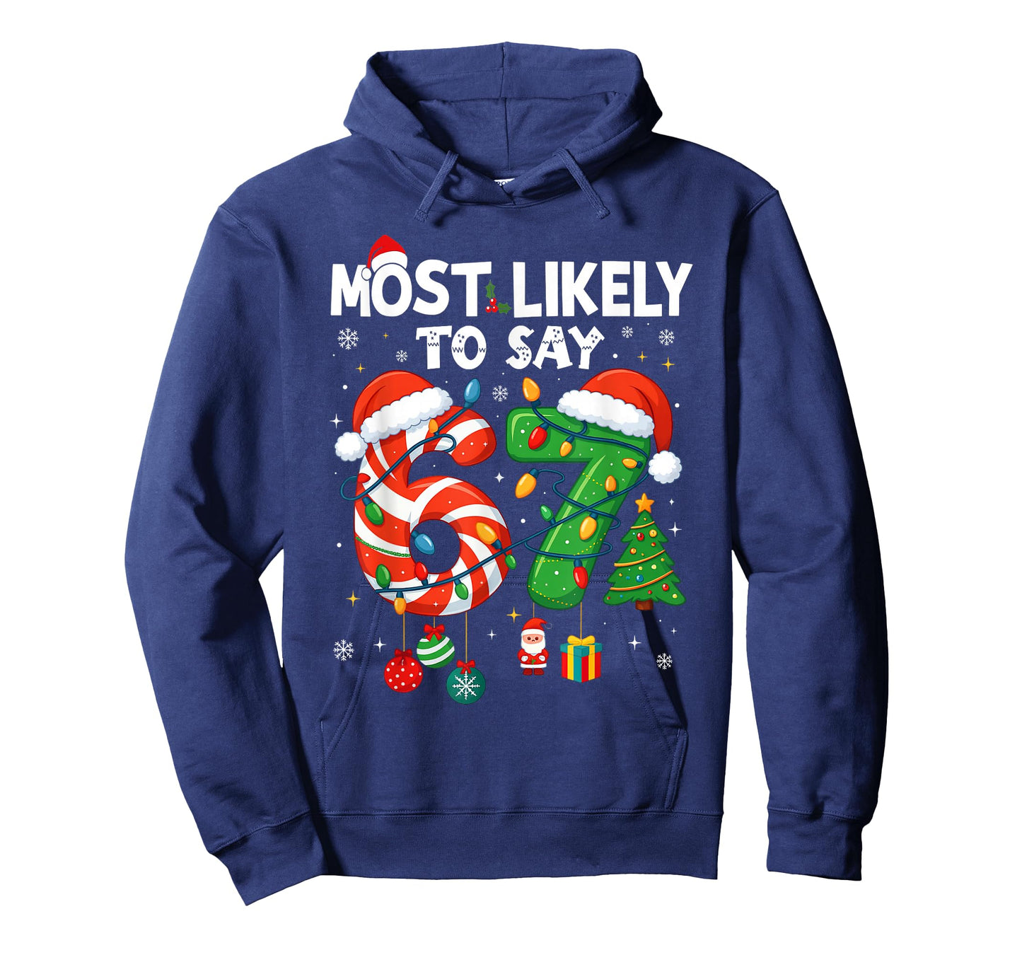 Funny Most Likely to Say 67 Meme Six Seven Santa Christmas T-Shirt