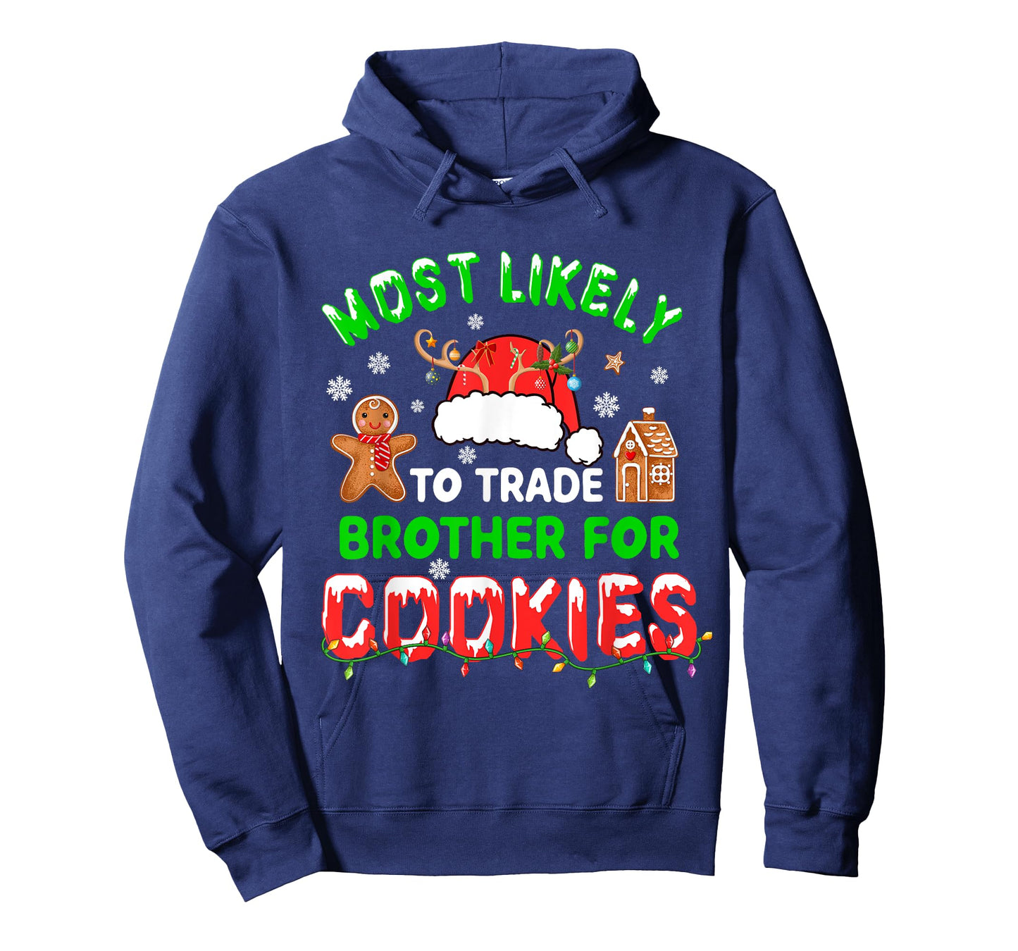 Most Likely To Trade Brother For Cookies Xmas Santa Cookies T-Shirt