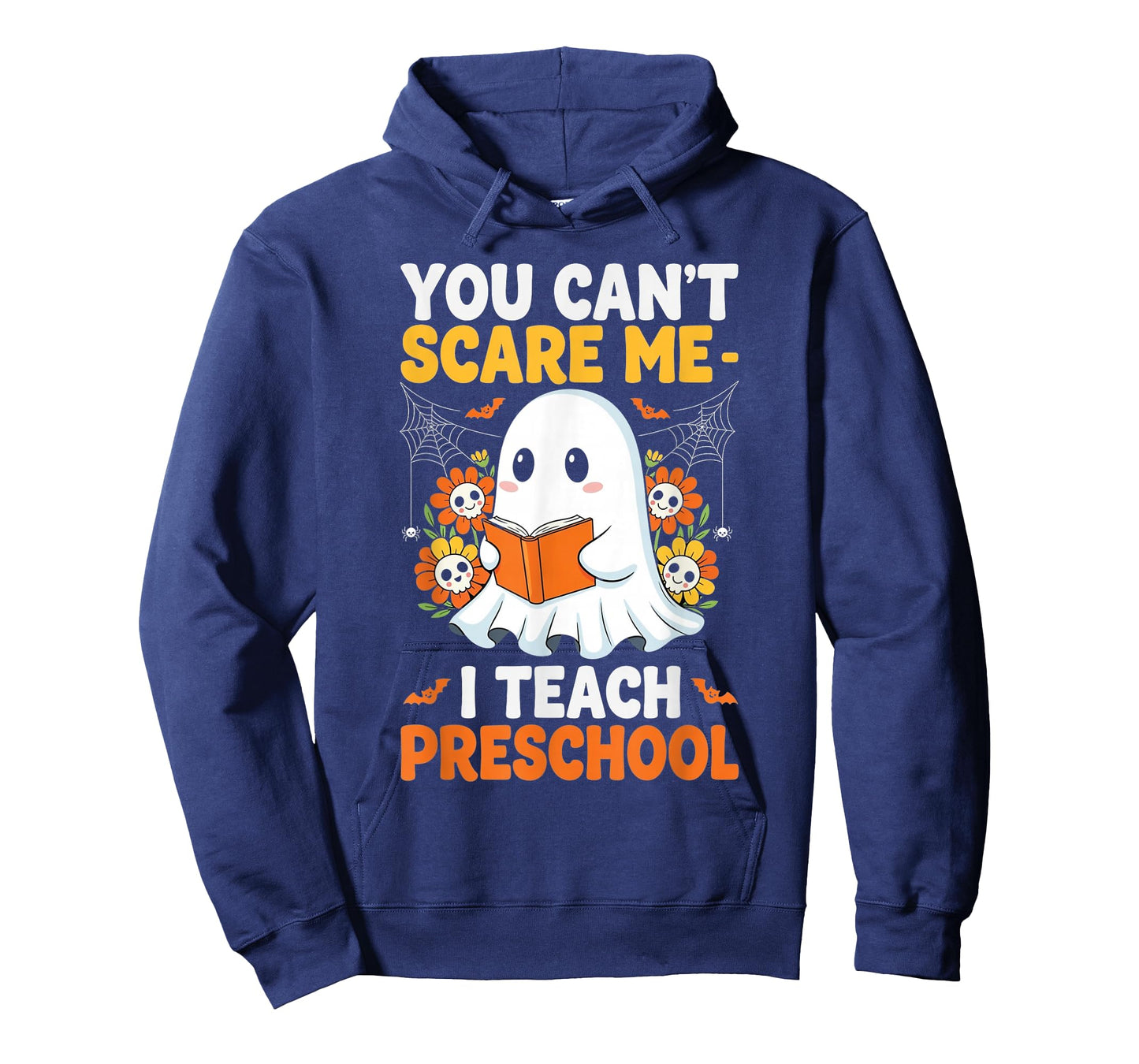 You Cant Scare Me I Teach Preschool Ghost Halloween T-Shirt
