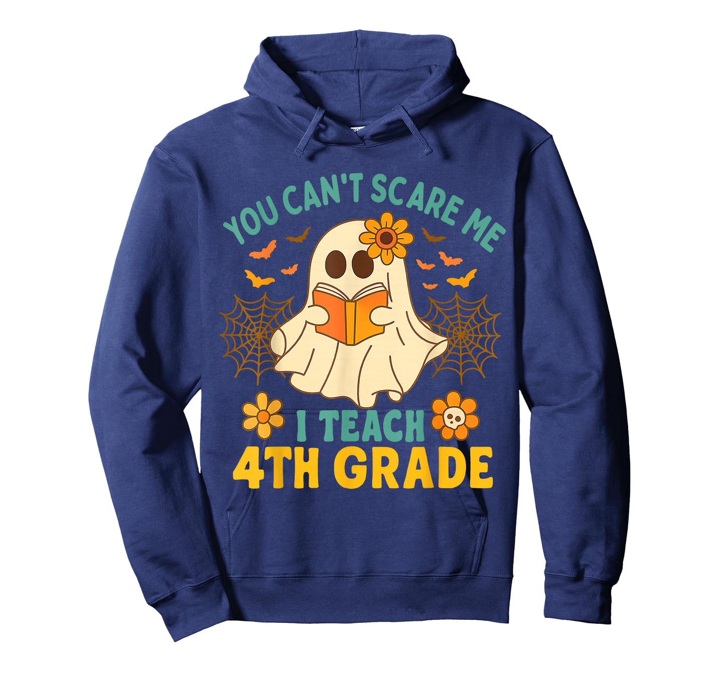 You Can't Scare Me I Teach 4th Grade Halloween Teacher Ghost T-Shirt
