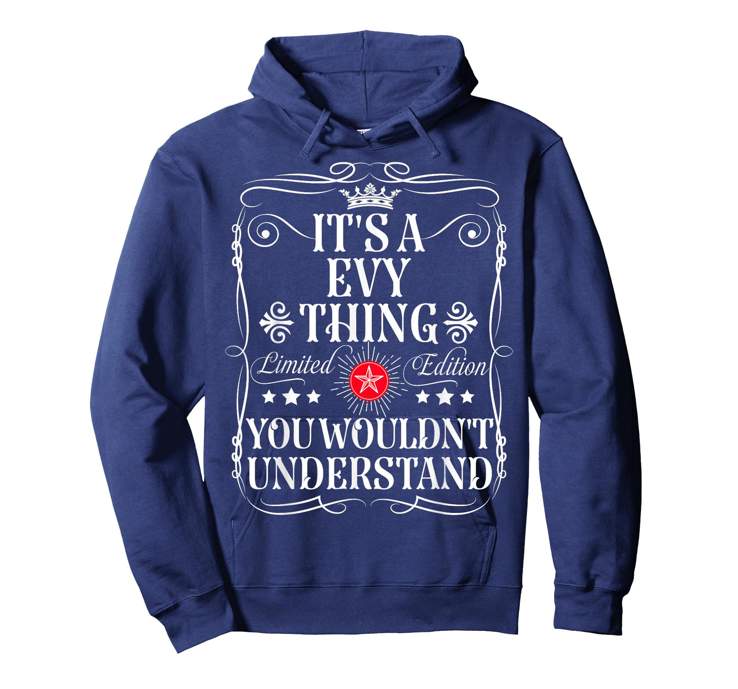 Evy Name Its A Evy Thing You Wouldn't Understand T-Shirt