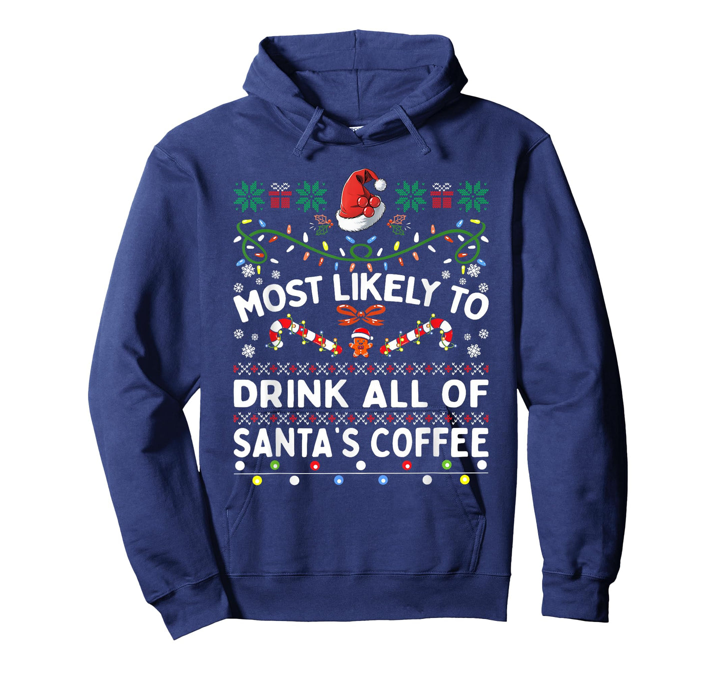 Most Likely To Drink All Of Santa's Coffee Christmas Family T-Shirt
