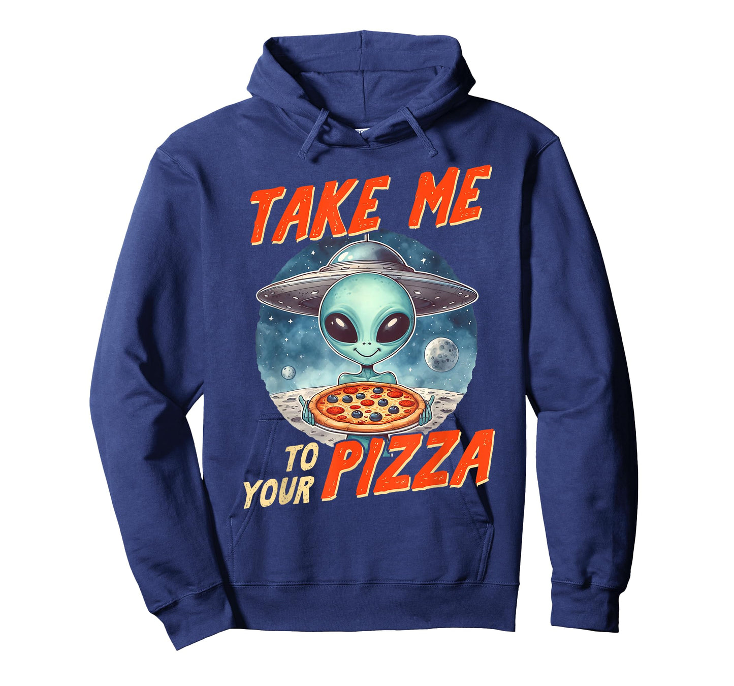 Alien UFO Space Lover Pizza Lover Takes Me To Your Pizza T-Shirt