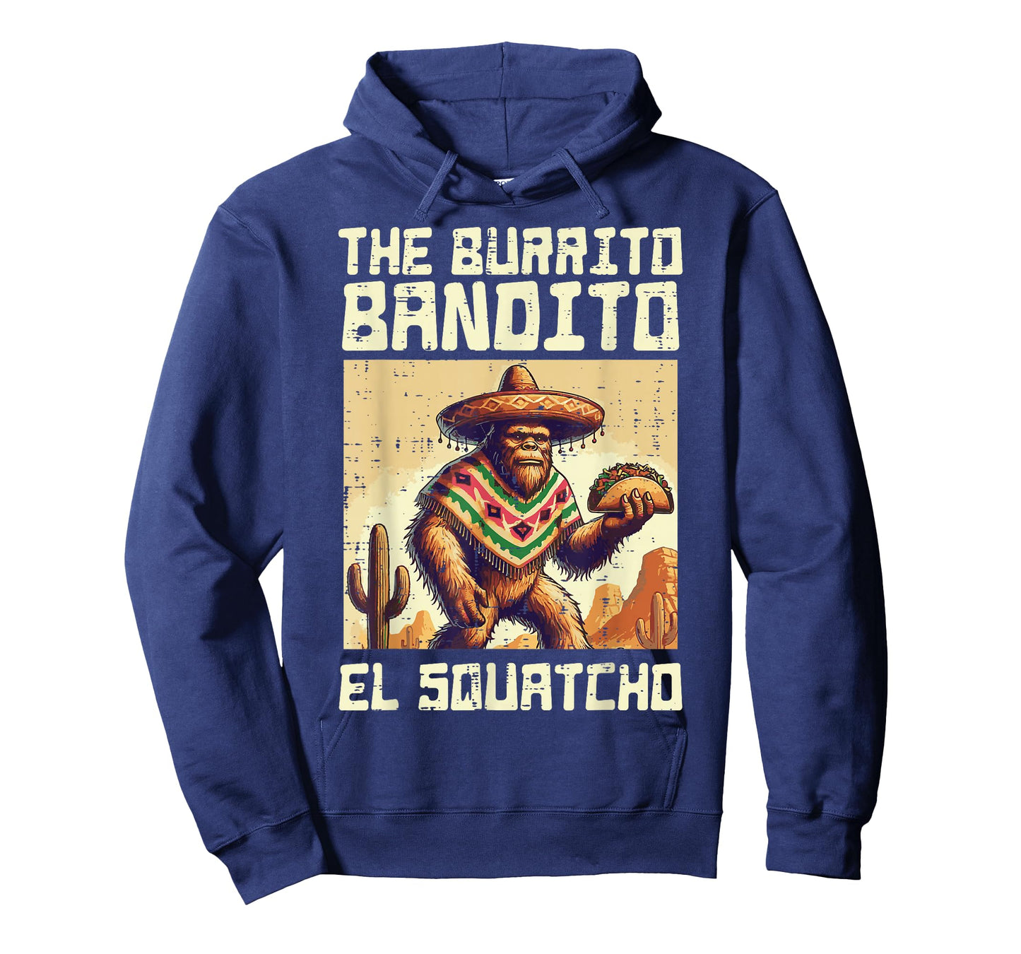 Bigfoot Burrito Bandito El Sqautcho Sasquatch Men Women Kids T-Shirt