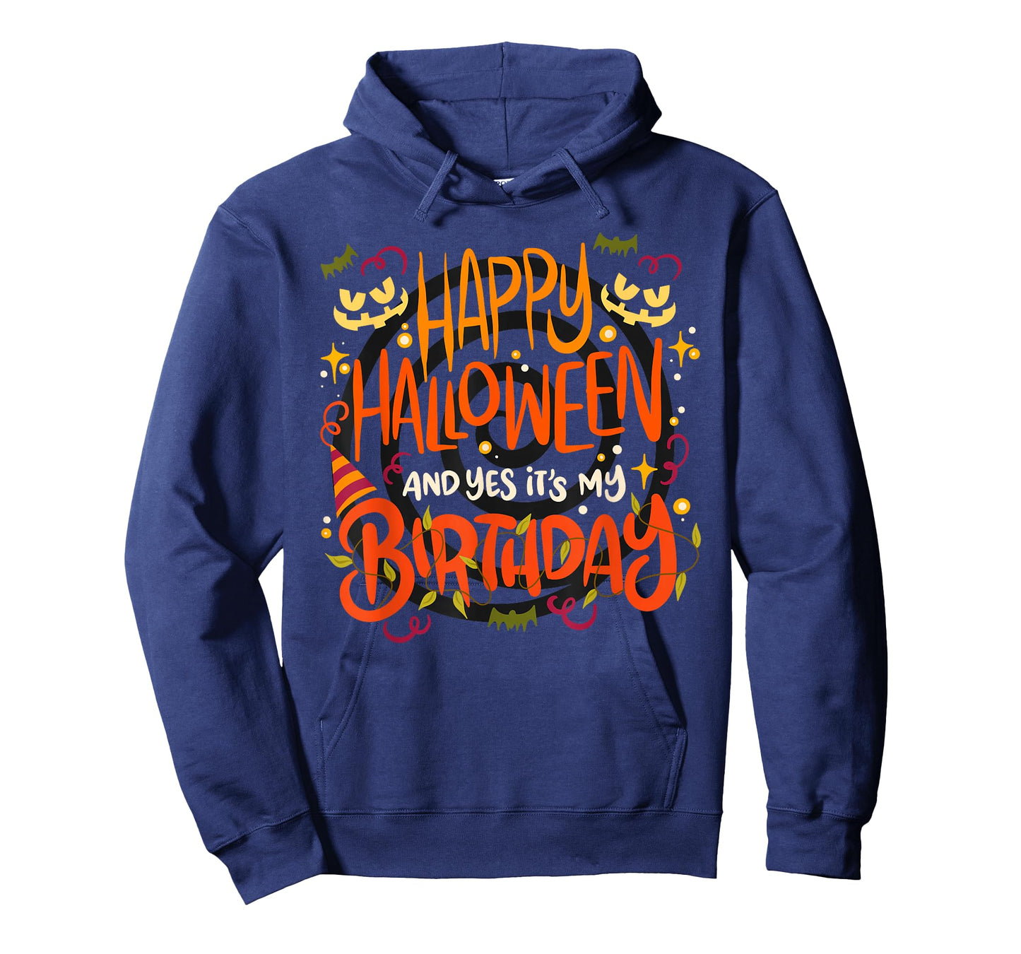 Happy Halloween And Yes It's My Birthday - 31 October T-Shirt