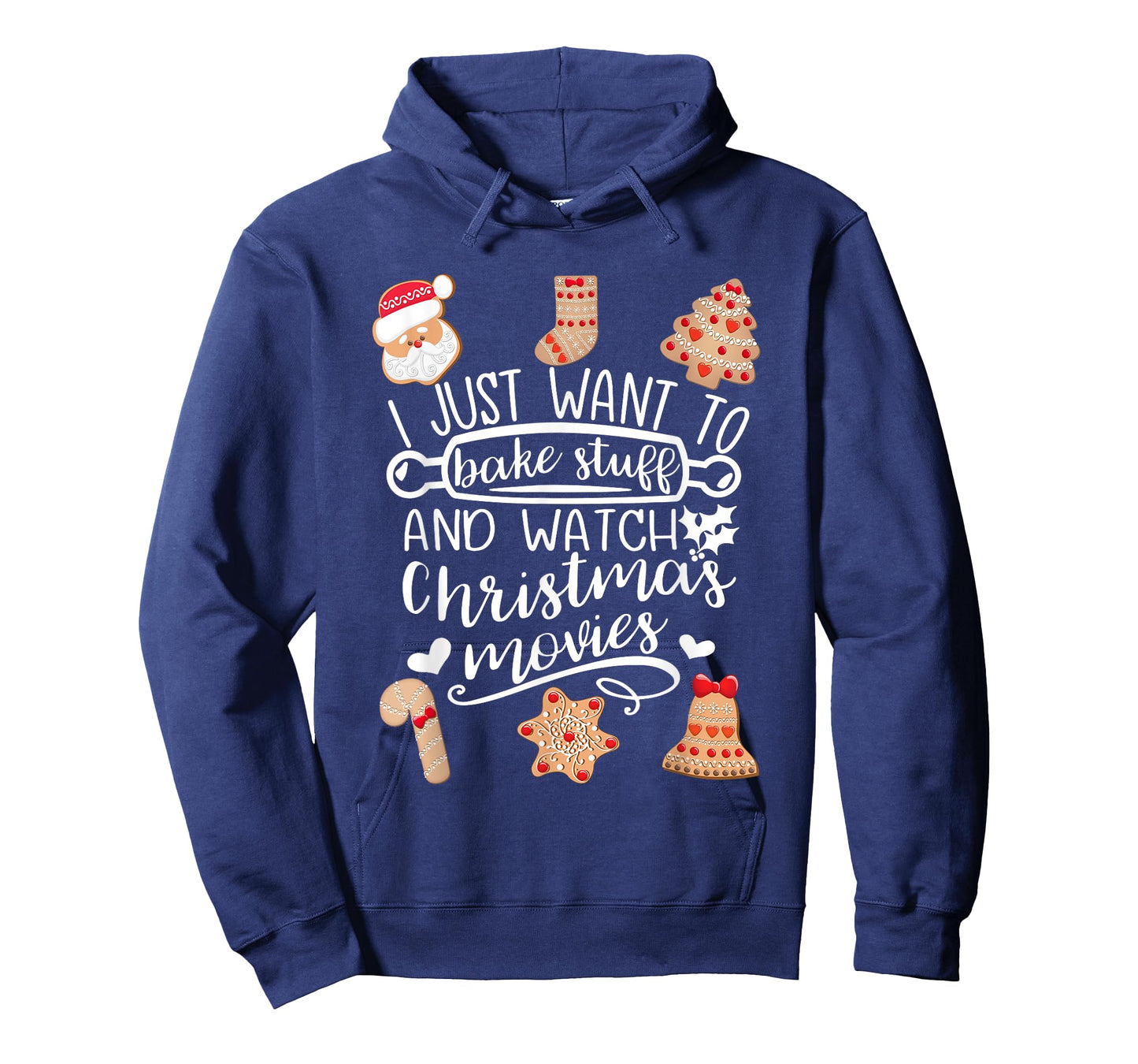 I Just Want to Bake Stuff Watch Christmas Movies Cookies T-Shirt